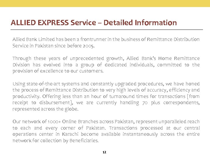 ALLIED EXPRESS Service – Detailed Information Allied Bank Limited has been a frontrunner in