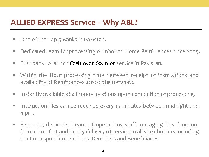 ALLIED EXPRESS Service – Why ABL? § One of the Top 5 Banks in