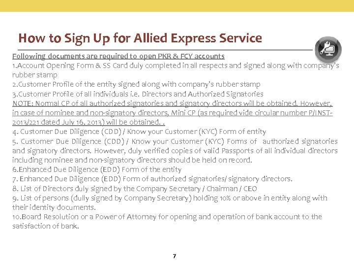 How to Sign Up for Allied Express Service Following documents are required to open