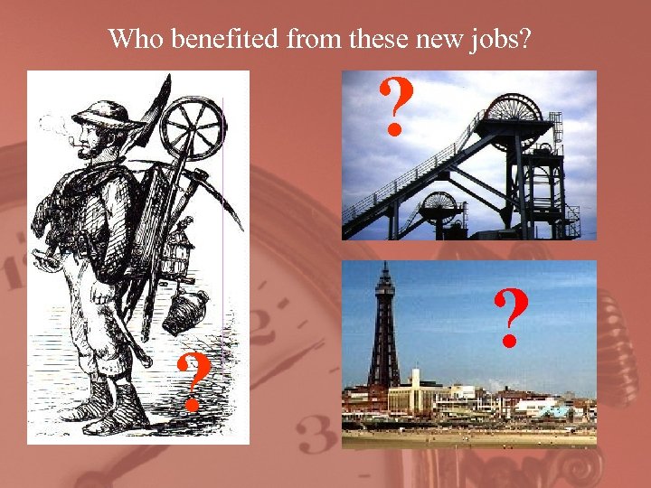 Who benefited from these new jobs? ? ? ? 