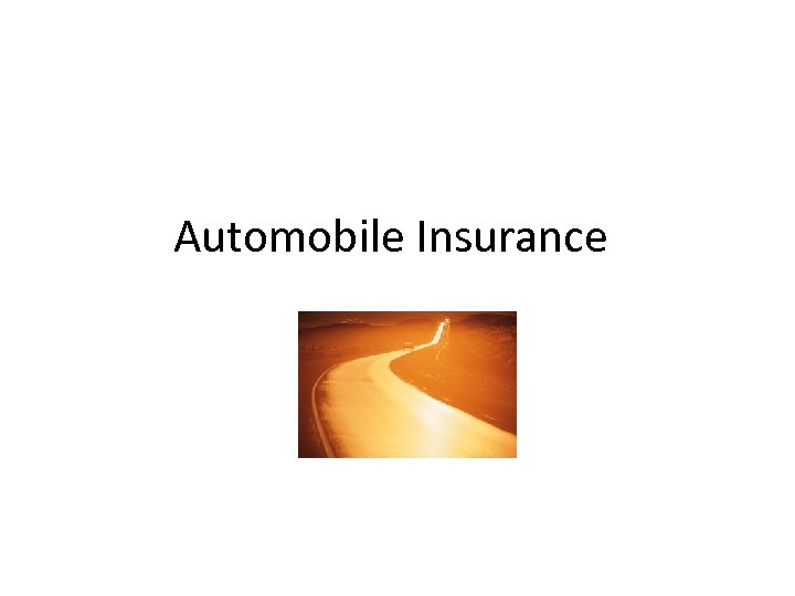 Automobile Insurance 