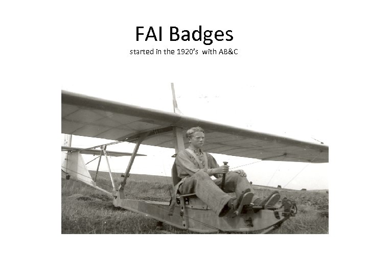 FAI Badges started in the 1920’s with AB&C 