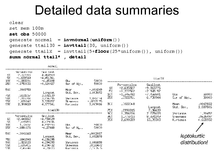 Detailed data summaries clear set mem 100 m set obs 50000 generate normal =
