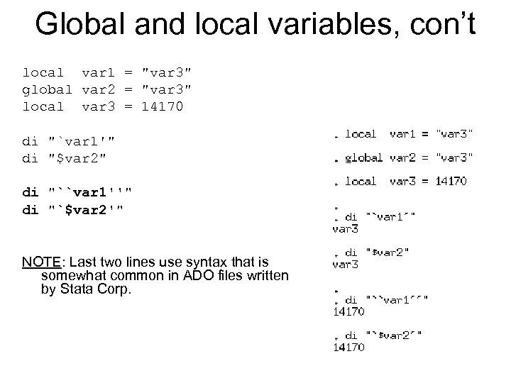 Global and local variables, con’t local var 1 = "var 3" global var 2