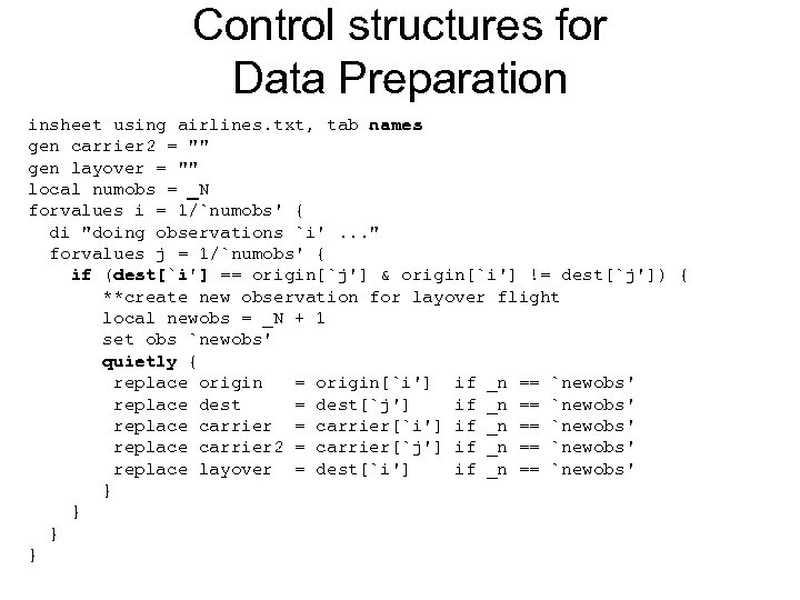 Control structures for Data Preparation insheet using airlines. txt, tab names gen carrier 2