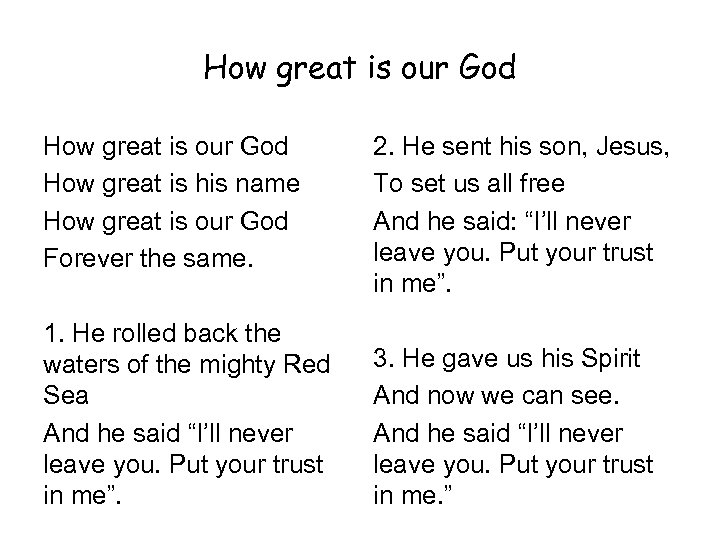 How great is our God How great is his name How great is our