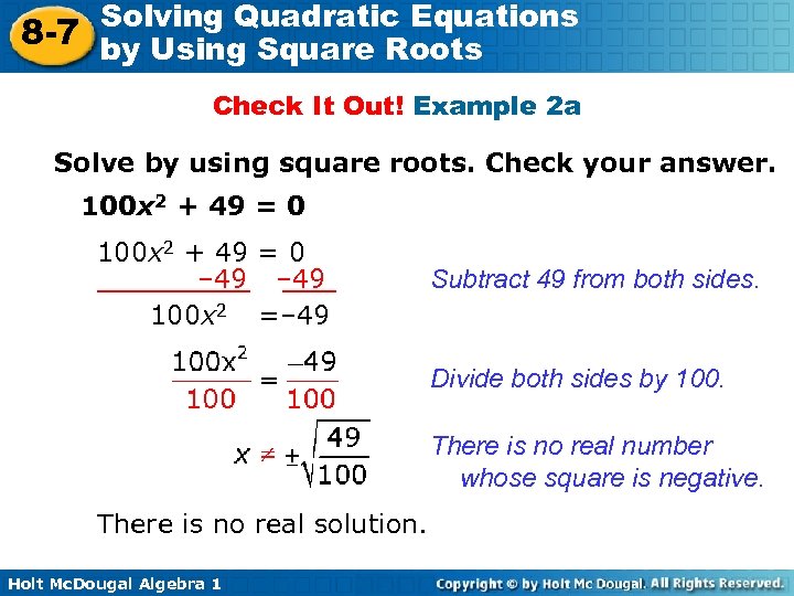 Solving Quadratic Equations 8 -7 by Using Square Roots Check It Out! Example 2