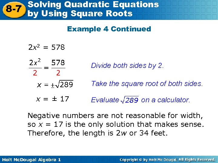 Solving Quadratic Equations 8 -7 by Using Square Roots Example 4 Continued 2 x