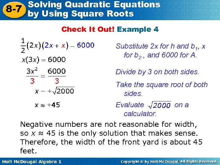 Solving Quadratic Equations 8 -7 by Using Square Roots Check It Out! Example 4