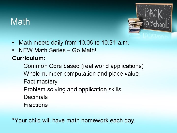Math • Math meets daily from 10: 06 to 10: 51 a. m. •