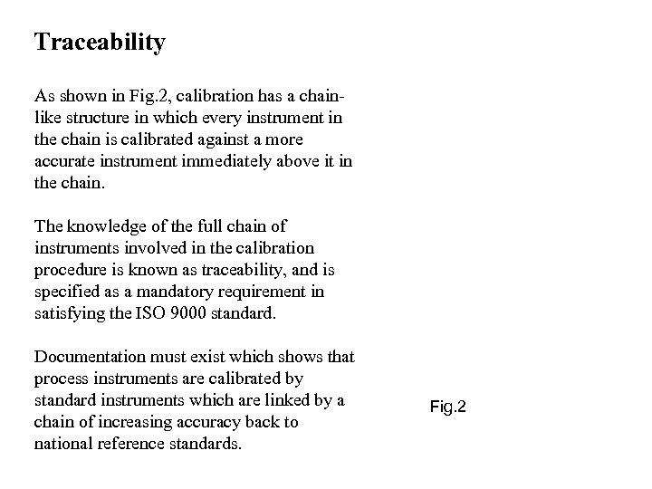 Traceability As shown in Fig. 2, calibration has a chainlike structure in which every