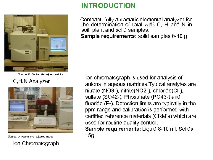 INTRODUCTION Compact, fully automatic elemental analyzer for the determination of total wt% C, H