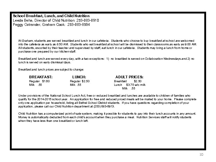 School Breakfast, Lunch, and Child Nutrition Leeda Beha, Director of Child Nutrition: 253 -683