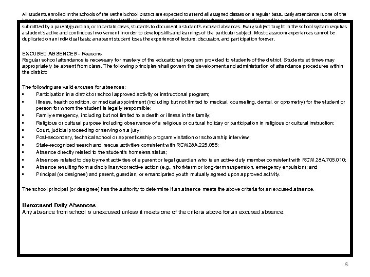 All students enrolled in the schools of the Bethel School District are expected to