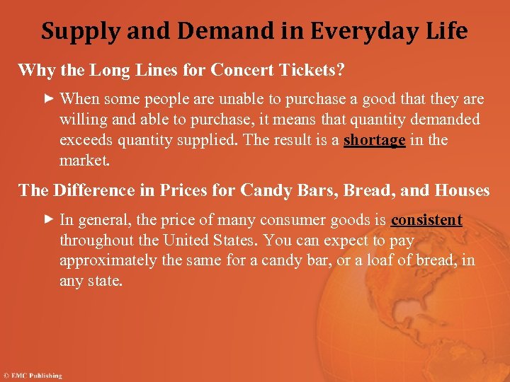 Supply and Demand in Everyday Life Why the Long Lines for Concert Tickets? When