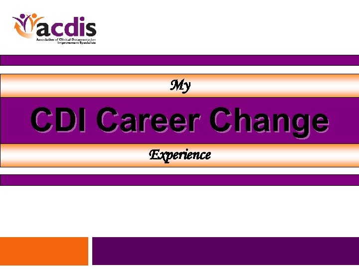 My CDI Career Change Experience 