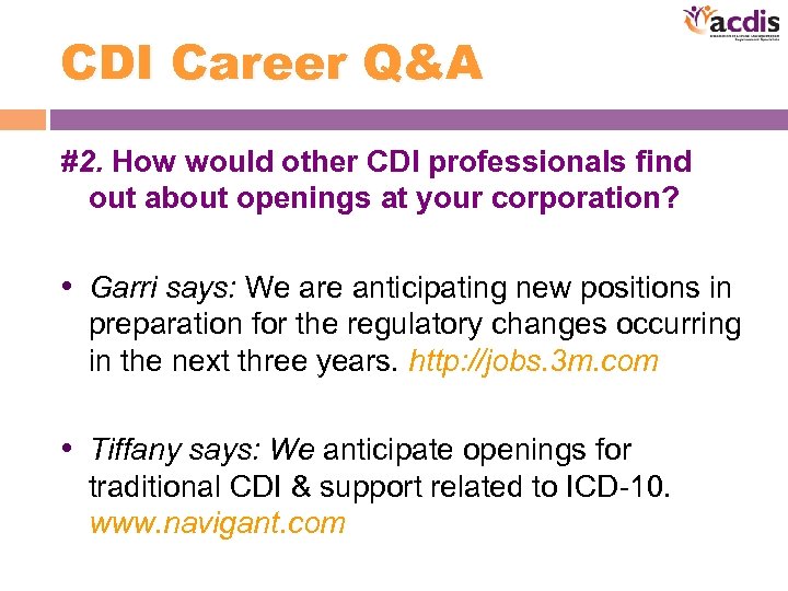 CDI Career Q&A #2. How would other CDI professionals find out about openings at