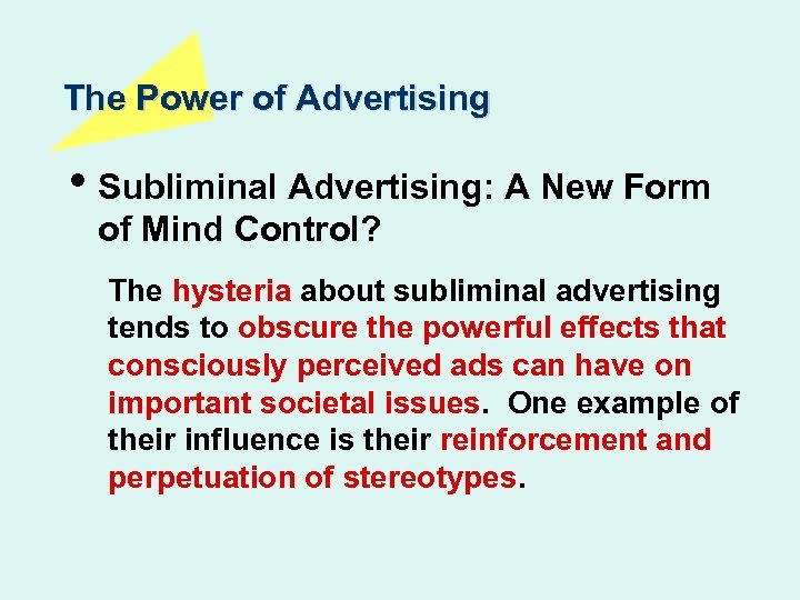 The Power of Advertising • Subliminal Advertising: A New Form of Mind Control? The