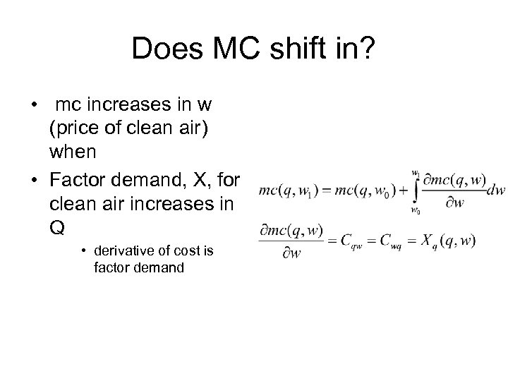 Does MC shift in? • mc increases in w (price of clean air) when