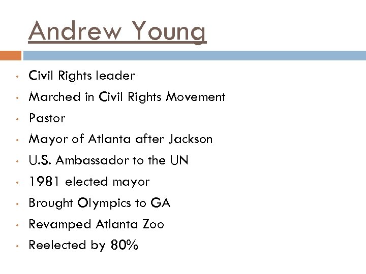 Andrew Young • • • Civil Rights leader Marched in Civil Rights Movement Pastor