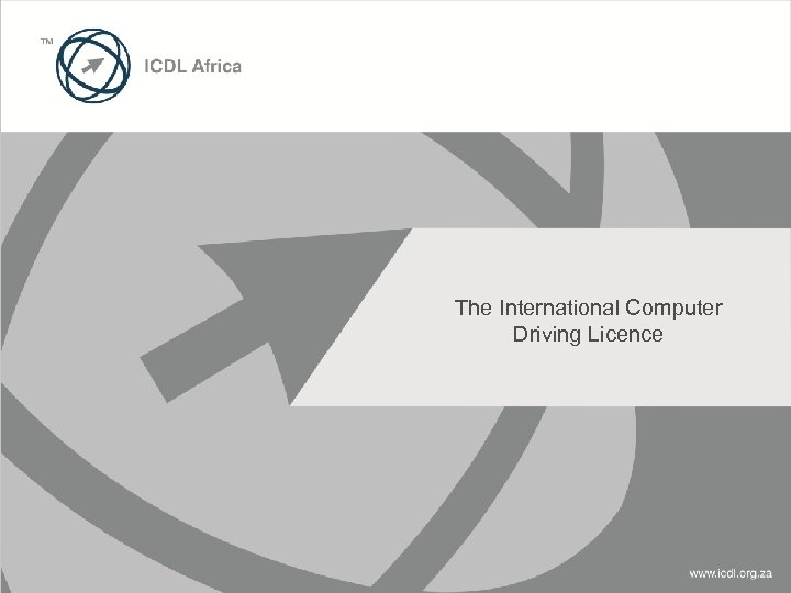 The International Computer Driving Licence 