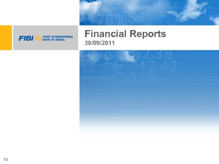 Financial Reports 30/09/2011 12 