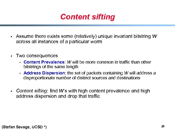 Content sifting § Assume there exists some (relatively) unique invariant bitstring W across all