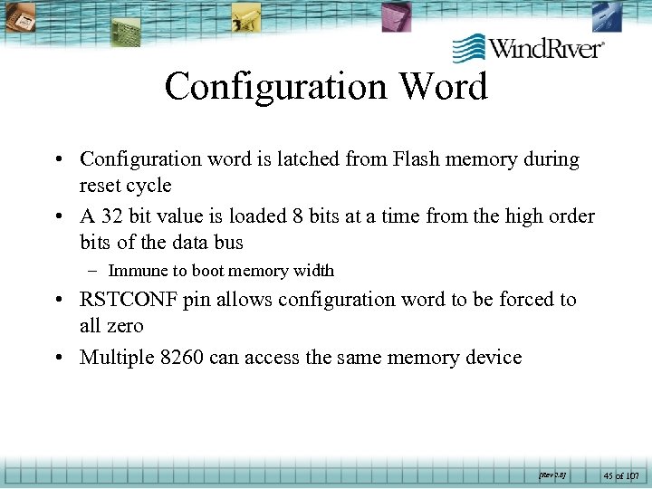 Configuration Word • Configuration word is latched from Flash memory during reset cycle •