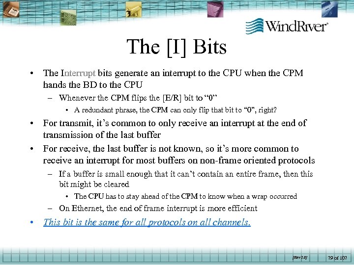 The [I] Bits • The Interrupt bits generate an interrupt to the CPU when