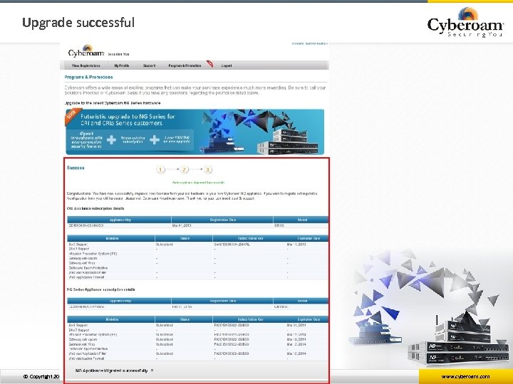 Upgrade successful © Copyright 2013 Cyberoam Technologies Pvt. Ltd. All Rights Reserved. www. cyberoam.