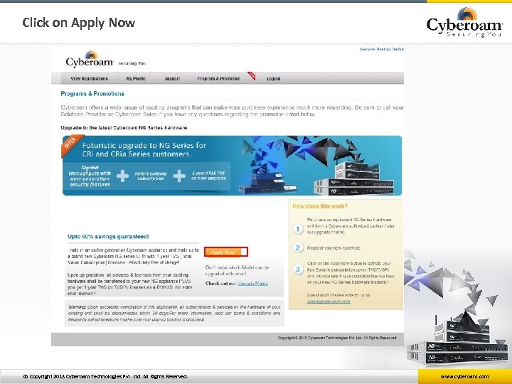 Click on Apply Now © Copyright 2013 Cyberoam Technologies Pvt. Ltd. All Rights Reserved.