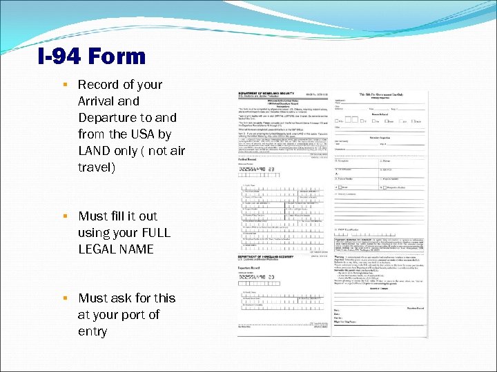 I-94 Form Record of your Arrival and Departure to and from the USA by