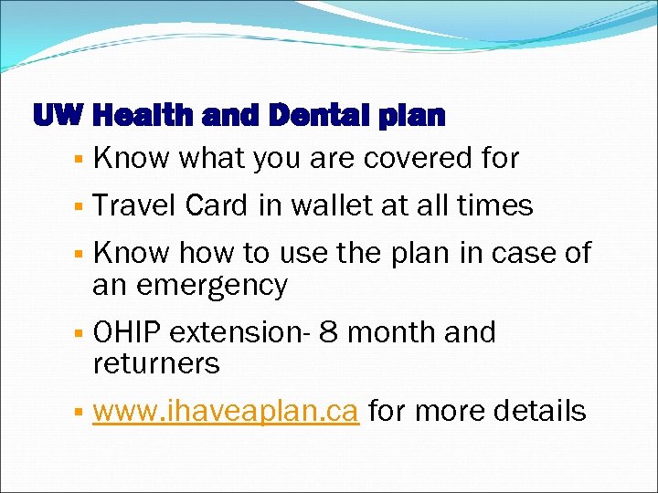 UW Health and Dental plan Know what you are covered for Travel Card in