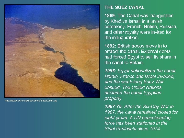 THE SUEZ CANAL 1869: The Canal was inaugurated by Khedive Ismail in a lavish