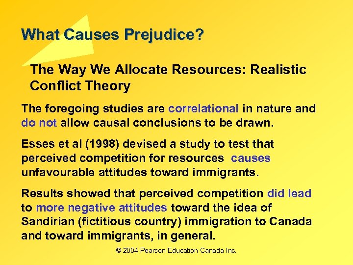 What Causes Prejudice? The Way We Allocate Resources: Realistic Conflict Theory The foregoing studies