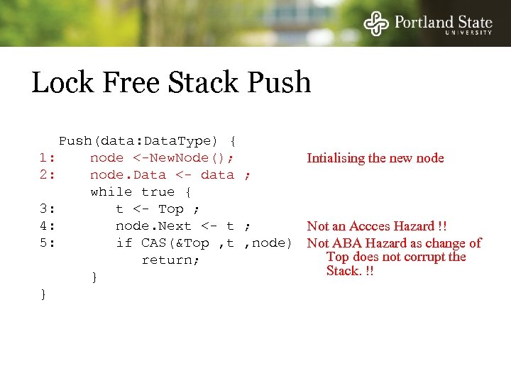 Lock Free Stack Push(data: Data. Type) { 1: node <-New. Node(); Intialising the new