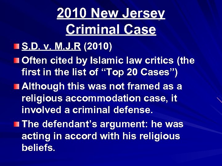 2010 New Jersey Criminal Case S. D. v. M. J. R (2010) Often cited
