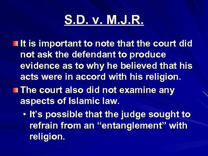 S. D. v. M. J. R. It is important to note that the court