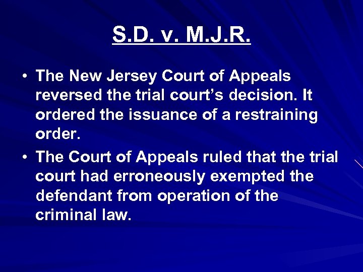 S. D. v. M. J. R. • The New Jersey Court of Appeals reversed