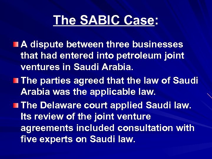 The SABIC Case: A dispute between three businesses that had entered into petroleum joint