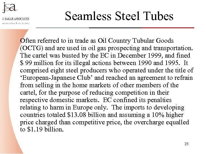 Seamless Steel Tubes Often referred to in trade as Oil Country Tubular Goods (OCTG)