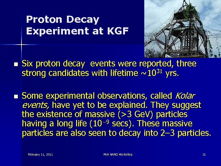 Proton Decay Experiment at KGF n n Six proton decay events were reported, three