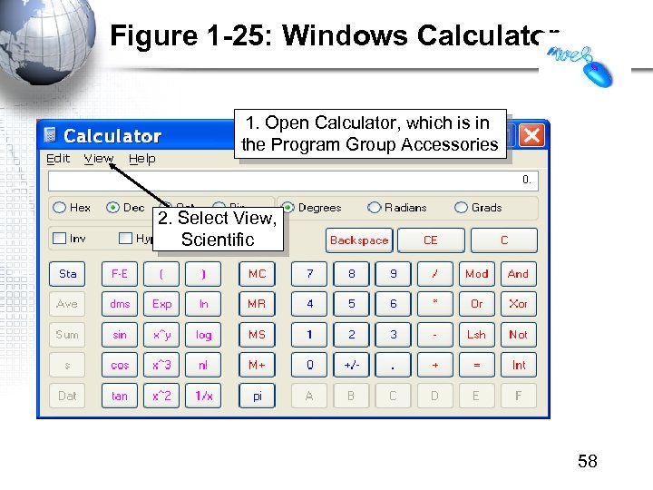 Figure 1 -25: Windows Calculator 1. Open Calculator, which is in the Program Group