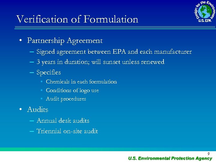 Verification of Formulation • Partnership Agreement – Signed agreement between EPA and each manufacturer