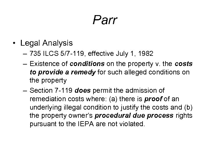 Parr • Legal Analysis – 735 ILCS 5/7 -119, effective July 1, 1982 –