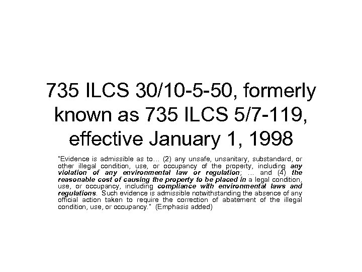 735 ILCS 30/10 -5 -50, formerly known as 735 ILCS 5/7 -119, effective January