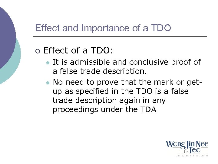 Effect and Importance of a TDO ¡ Effect of a TDO: l l It