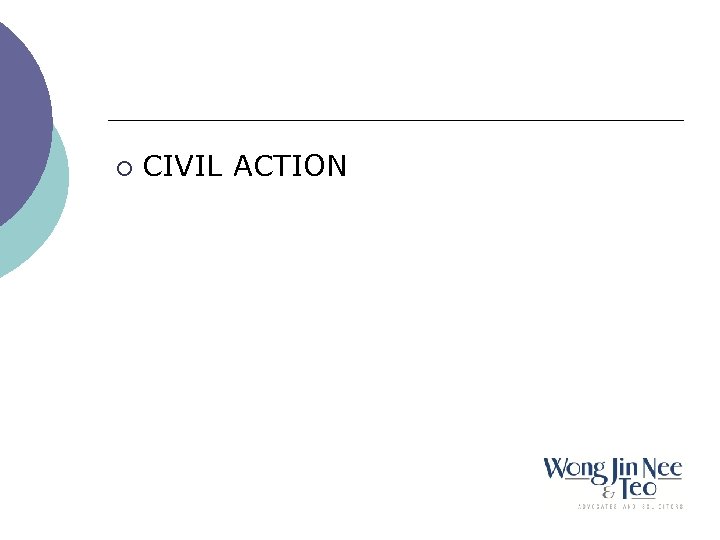 ¡ CIVIL ACTION 