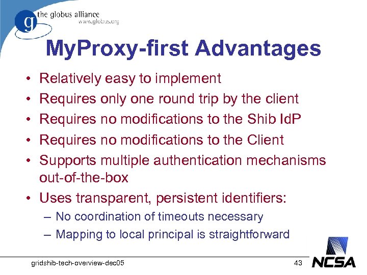 My. Proxy-first Advantages • • • Relatively easy to implement Requires only one round