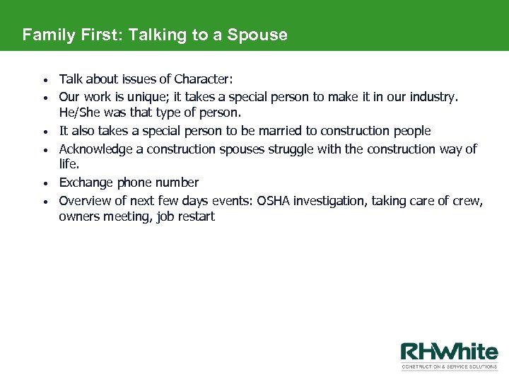 Family First: Talking to a Spouse • • • Talk about issues of Character: